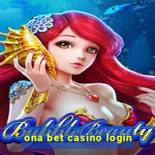 ona bet casino login